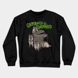 Garbage of the Damned Crewneck Sweatshirt